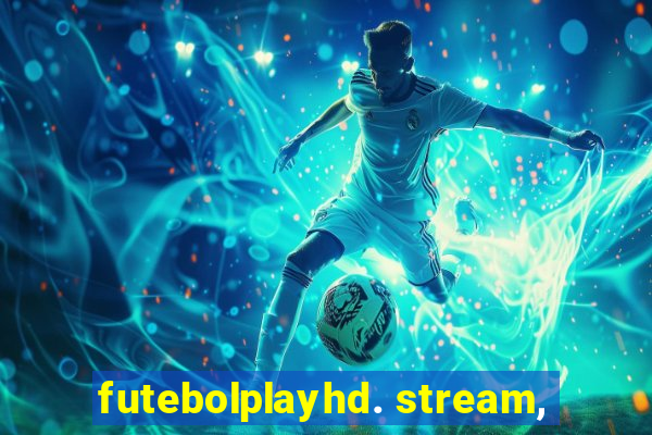 futebolplayhd. stream,